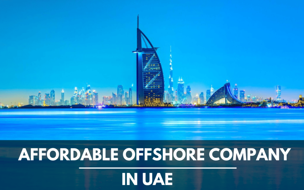 Affordable Offshore Company Formation in UAE