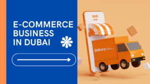 E-commerce Business in Dubai