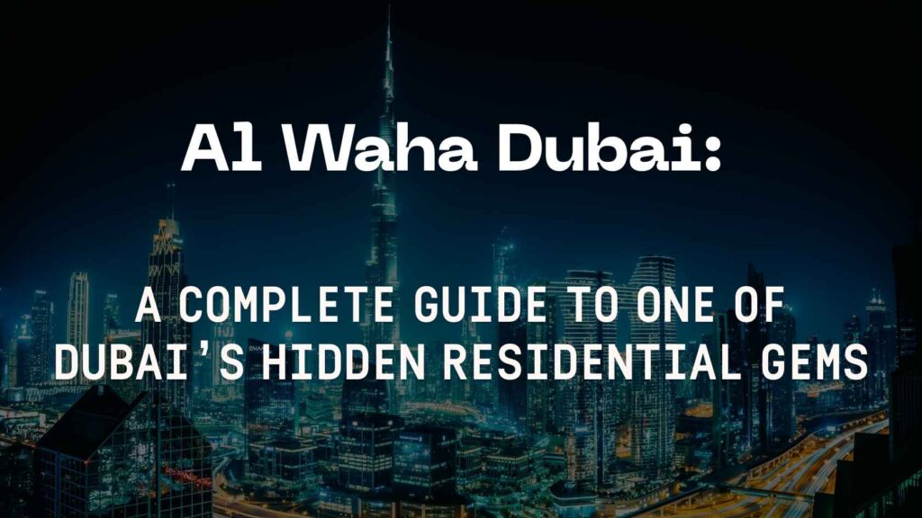 Al Waha Dubai: