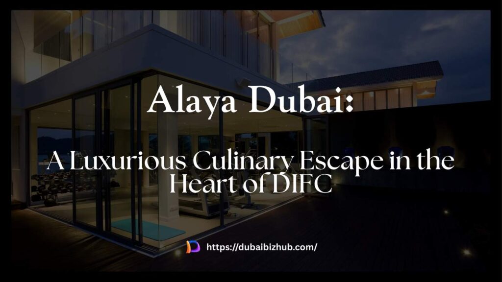 Alaya Dubai: